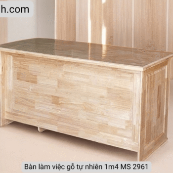 Bàn làm việc gỗ tự nhiên 1m4 MS 2961