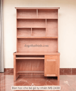 Bàn học cho bé gỗ tự nhiên MS 2430 | GIAO HỎA TỐC TPHCM